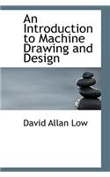 An Introduction to Machine Drawing and Design
