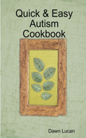 Quick & Easy Autism Cookbook: (English)