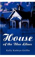 House of the Blue Lilacs