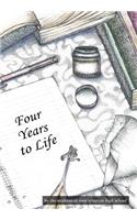 Four Years to Life