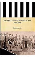 Collingwood Barracker 1853-1906