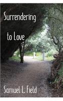 Surrendering to Love