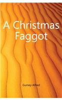 A Christmas Faggot