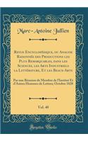 Revue Encyclopédique, ou Analyse Raisonnée des Productions les Plus Remarquables, dans les Sciences, les Arts Industriels la Littérature, Et les Beaux-Arts, Vol. 40: Par une Réunion de Membre de l'Institut Et d'Autres Hommes de Lettres; Octobre 182