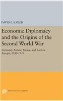 Economic Diplomacy and the Origins of the Second World War