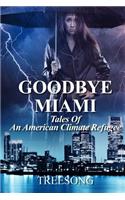 Goodbye Miami