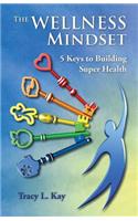 The Wellness Mindset