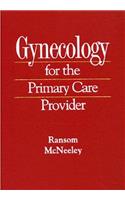 Gynecology for the Primary Care Provider