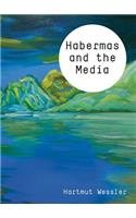 Habermas and the Media