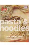 All About Pasta and Noodles (Joy of Cooking)