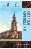 The to Z of Unitarian Universalism