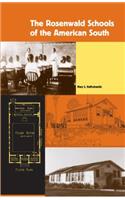 The Rosenwald Schools of the American South: (New Perspectives on the History of the South)