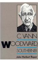 C. Vann Woodward, Southerner