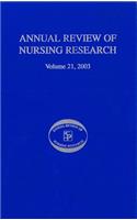 Annual Review of Nursing Research, Volume 21, 2003