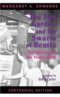 The Fair Garden and the Swarm of Beasts  Centennial Edition