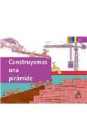 Construyamos Una Pirámide: Las Máquinas Simples / Building a Pyramid: Simple Machines