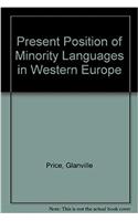Present Position of Minority Languages in Western Europe