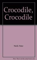 Crocodile, Crocodile