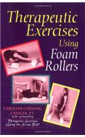 Therapeutic Exercises Using Foam Rollers