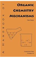 Handbook of Organic Chemistry Mechanisms