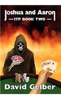 Joshua and Aaron ITP Book Two