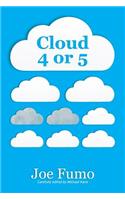 Cloud 4 or 5