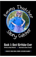 Emma Thatcher, Story Catcher