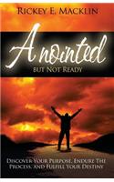 Anointed But Not Ready