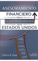 Asesoramiento Financiero para la Clase Trabajadora de los Estados Unidos