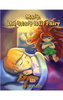 Mary, the Scary Hair Fairy