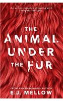 The Animal Under The Fur