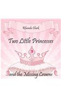 Two Little Princesses and the Missing Crowns