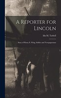 Reporter for Lincoln