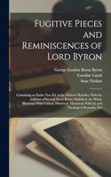 Fugitive Pieces and Reminiscences of Lord Byron