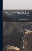Pagoda Shadows