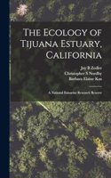 Ecology of Tijuana Estuary, California