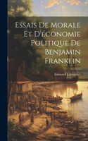 Essais de morale et d'économie politique de Benjamin Franklin