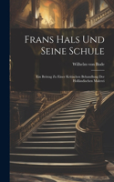 Frans Hals Und Seine Schule