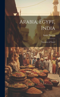 Arabia, Egypt, India