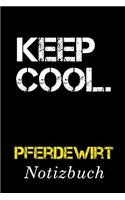 Keep Cool Pferdewirt Notizbuch