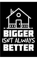 Bigger Isn't Always Better