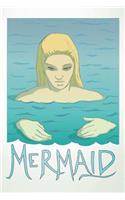 Mermaid: Journal & Notebook (Mermaid in Water Edition), 6 x 9 in, 108 pages, Blank lined numbered pages with index and Art Nouveau frames