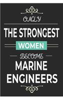 Only the Strongest Women Become Marine Engineers