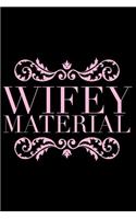 Wifey Material