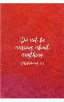 Do Not Be Anxious About Anything Philippians 4
