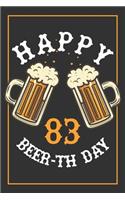 83rd Birthday Notebook: Lined Journal / Notebook - Beer Themed 83 yr Old Gift - Fun And Practical Alternative to a Card - 83rd Birthday Gifts For Men and Women - Happy Beer