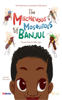 Mischievous Mosquitoes of Banjul