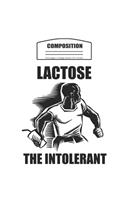 Composition Lactose the Intolerant