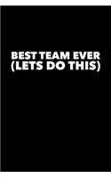 Best Team Ever (Lets Do This)