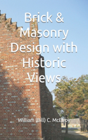 Brick & Masonry Design with Historic Views: (Selling Construction Services)